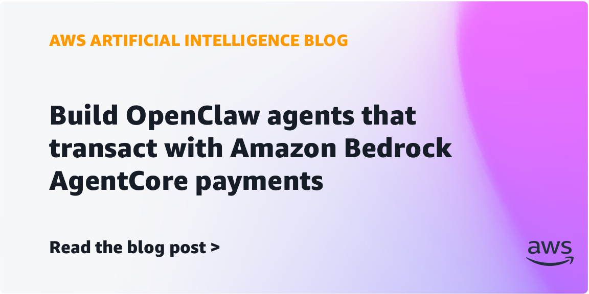 AWSとOpenClaw Foundationによる、OpenClawエージェントにAmazon Bedrock AgentCoreの支払い機能を統合するプラグインのリリースに関する引用画像。