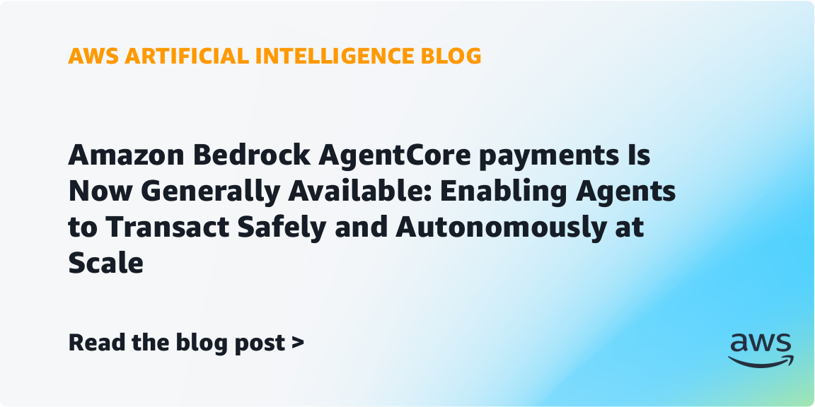 Amazon Bedrock AgentCore Paymentsのリリースに関する、AWSの公式発表の引用画像。