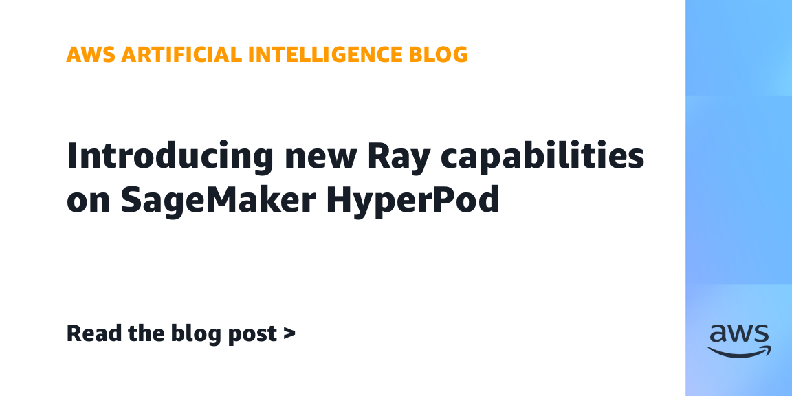 Amazon SageMaker HyperPod と Ray の統合機能に関する発表内容を示す、AWS 公式の引用画像。