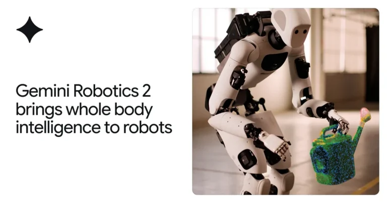 Google DeepMindが発表した、全身の協調運動や器用な操作を可能にする次世代ロボット用AI「Gemini Robotics 2」の紹介画像。