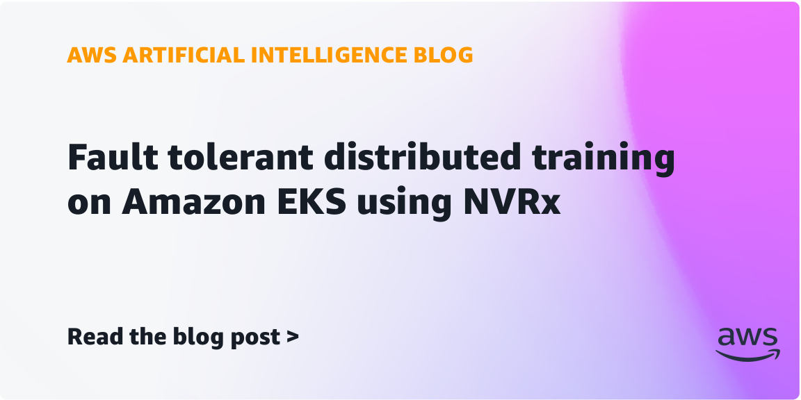 AWS、NVRx、Amazon EKS、NVIDIA H100 GPU、Amazon FSx for Lustreなどの技術要素が組み合わさった分散学習のアーキテクチャ図。