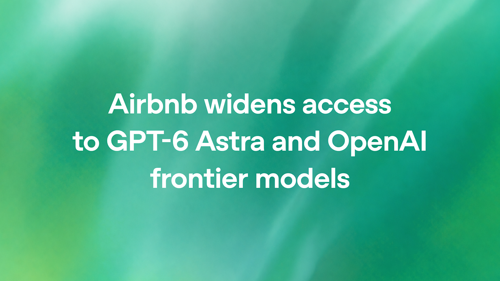 OpenAIの公式リリースから引用された、GPT-6 Astraなどの最新モデルの活用に関するテキストを含む画像。
