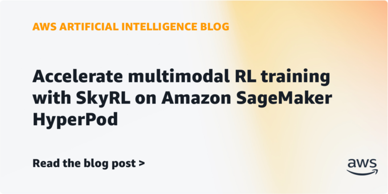 Amazon SageMaker HyperPodとSkyRLを組み合わせた、マルチモーダル強化学習の効率化に関する技術解説の図解。
