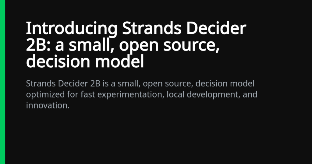 Strands Labsが公開した意思決定特化型モデル「Strands Decider 2B」に関する公式の紹介画像。